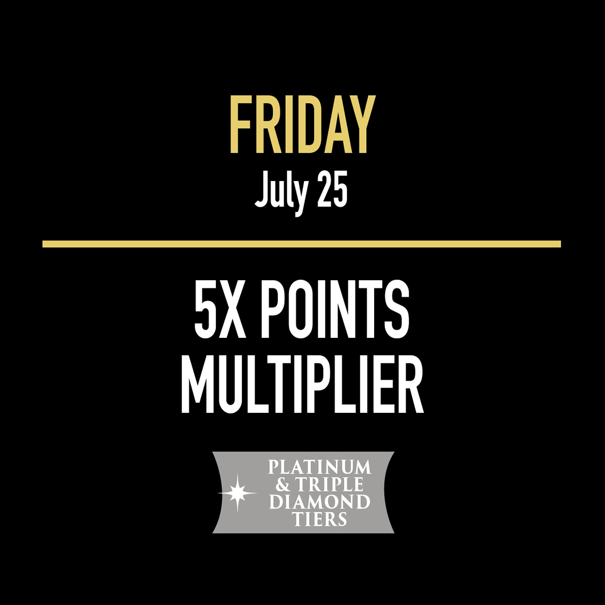 July 25 5X Points Multiplier Ad July 25 5X Points Multiplier Ad