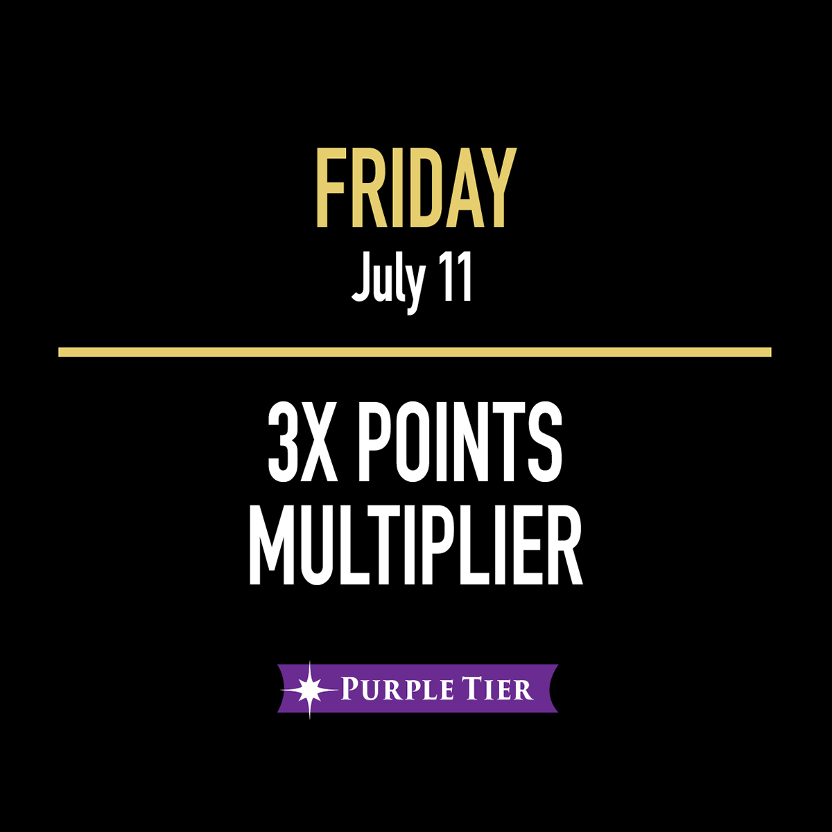 July 11 3X Points Multiplier Ad July 11 3X Points Multiplier Ad